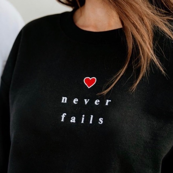 CONTEAM Women’s LOVE NEVER FAILS Sweatshirt ❤️